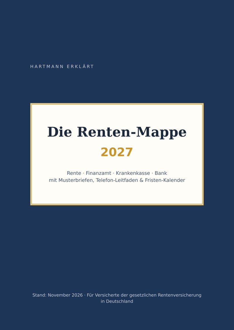 Umschlag: Die Renten-Mappe 2027 – Rente, Finanzamt, Krankenkasse, Bank. Hartmann erklärt.